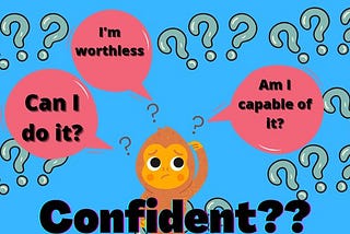 8 Signs You Lack Confidence in Yourself