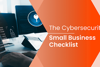 Basic Cyber Security Small Business Checklist: Essential Guide