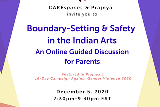 Boundary-setting & Safety in the Indian Arts: A Guided Discussion by CAREspaces