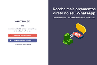 Página inicial de login do produto com 2 botões na esquerda: Google Signup e Facebook. E na direita uma arte com a frase "Receba mais orçamentos direto no seu WhatsApp"