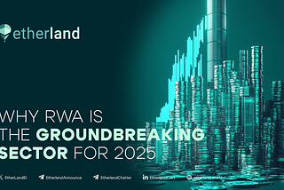 RWA is the Most Groundbreaking Sector Of 2025