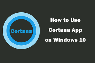 Quick Tricks to Fix Cortana Reminders Not Working on Windows 10