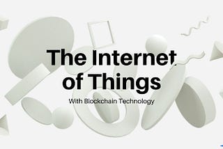 The Kenshi of Tomorrow: Web3 + IoT
