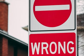 How to tell if you’re doing something wrong