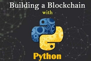 A Comprehensive Guide TO Create Blockchain App in Python