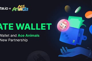 Gate Web3 Wallet Integrates with Ace Animals: Ushering a New Gaming Era in Blockchain