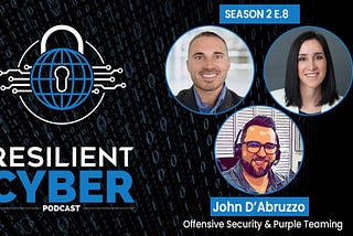 Resilient Cyber Podcast — Offensive Security & Purple Teaming