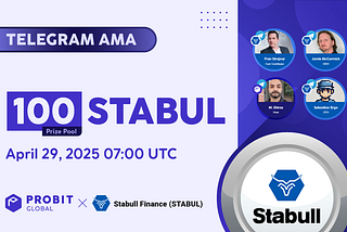 AMA Recap — ProBit Global X Stabull Finance ($STABUL)