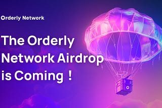Orderly Network Airdrop Allocation: NEAR Traders, Bind Your Wallets Now!”