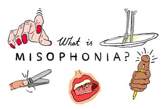 Misophonia: Why do sounds make me anxious or angry?