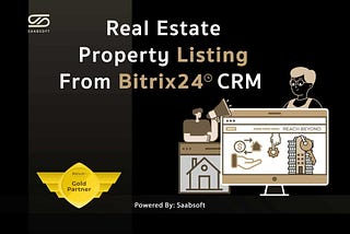Saabsoft Released Property Listing from Bitrix24 CRM for Real Estate