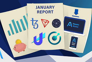 Atomic Wallet Report: January