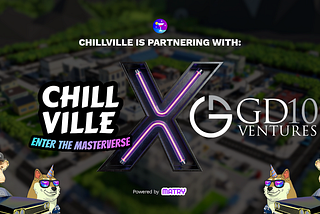 Chillville Announces GD10 Ventures as a Strategic Partner