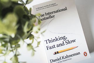 How To Think Fast and Slow