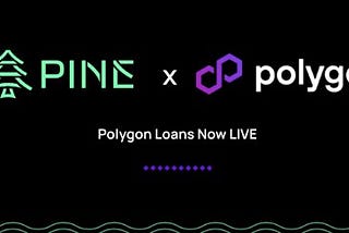 Pine Protocol announces launch of NFT lending platform on Polygon