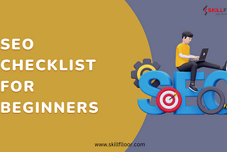 SEO Checklist for Beginners