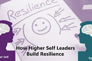 Building Resilience From Your Higher Self