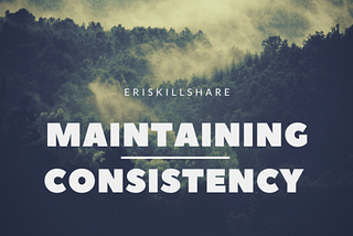 Maintaining Consistency (follow-up email) — Issue #21