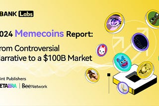 LBank Labs 2024 Memecoins Report: From Controversial Narrative to a $100B Market