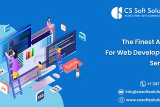 The Finest Abode for Web Development Services — CS Soft Solutions India Pvt Ltd