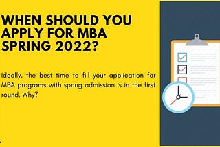 MBA 2022 Application Deadlines- An Insider Look into MBA Programs with spring admission