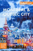 PDF Fodor's Montréal & Québec City (Full-color Travel Guide) By Fodor's Travel Publications Inc.