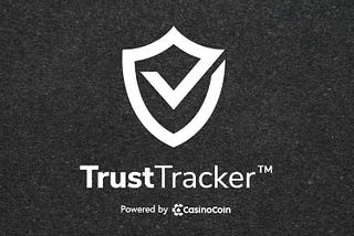TrustTracker™ and CasinoCoin