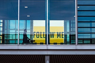 I will follow you!