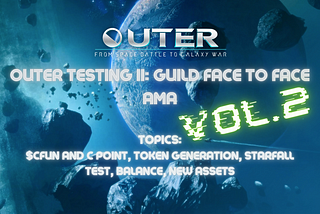 OUTER Testing II Guild Face to Face Vol.2 AMA Session Recap