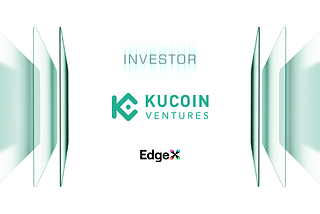 EdgeX Labs Announces Investment from KuCoin Ventures to Advance Decentralized AI Infrastructure