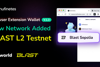 Nufinetes V.1.3 Blasts Off, Now Compatible with Blast Testnet!