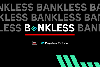 Bankless DAO 🤝 Perpetual Protocol