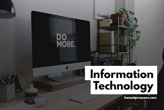 12 Benefits of Information Technology in our Daily Life — Honest Pros and Cons