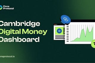 Finna Protocol x The Cambridge Digital Money Dashboard
