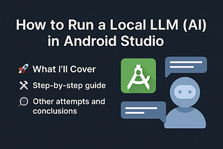 How to Run Local LLM (AI) in Android Studio