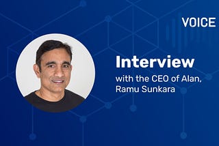 Interview with the CEO of Alan, Ramu Sunkara