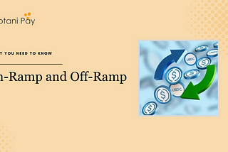 Understanding On-Ramp and Off-Ramp: What you need to know