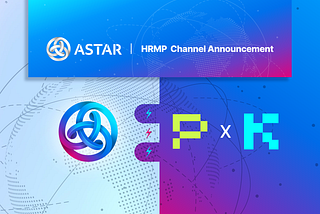 New HRMP Channels Have Opened Between Phala Network and Astar Network