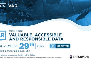 Accelerating Valuable, Accessible, & Responsible Data