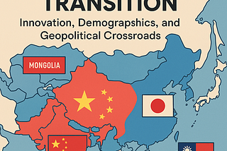 East Asia in Transition: Innovation, Demographics, and Geopolitical Crossroads