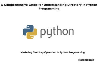 A Comprehensive Guide for Understanding Directory in Python Programming