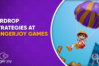 Airdrop Strategies in Web3 Gaming: Our Approach at GingerJoy Games