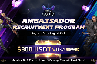 Final Glory Game Ambassador Recruitment Program