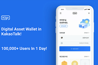 Klaytn Klip Wallet: The Floodgate Is Open