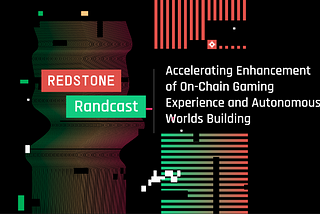 Randcast Integrates Redstone: Accelerating Enhancement of On-Chain Gaming Experience and Autonomous…
