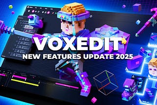VoxEdit Güncellemesi Çalışma Alanı Özelleştirmesinde Önemli İyileştirmeler Ekliyor