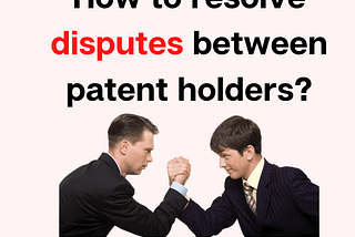 What are powers of Controller to resolve disputes between co-owners of patents? — PatentGrasp