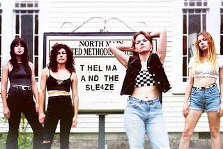 “We Should All Aspire to be Muses:” An Interview With Thelma and the Sleaze