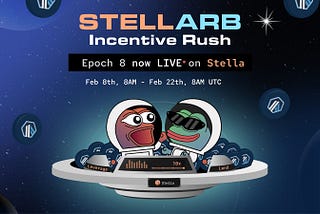 StellARB Incentive Rush (ARB STIP) Epoch 8 Now LIVE on Stella