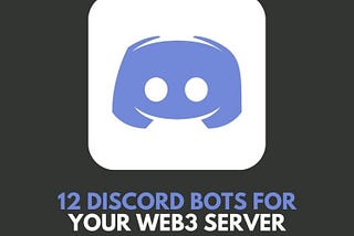 13 Discord Bots for Your Web3 Server by Category